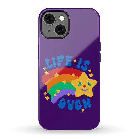 Life Is Ouch Shooting Star Phone Case
